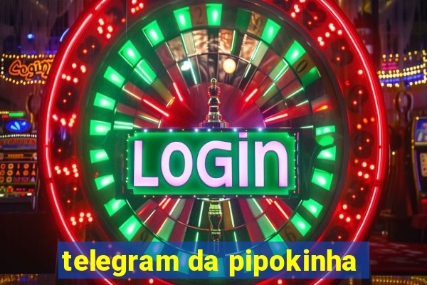 telegram da pipokinha